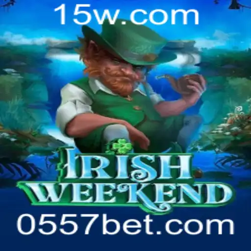 Descubra o Emocionante Jogo IrishWeekend e como Participar com 557 Bet