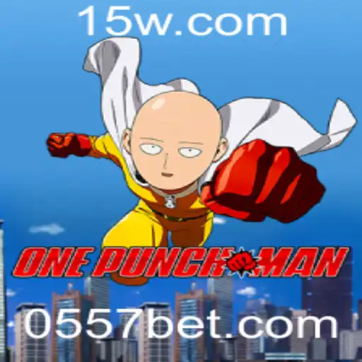Descubra o Mundo Empolgante de OnePunchMan e a Emoção do 557 Bet